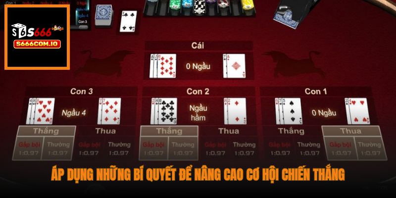 Áp dụng những bí quyết để nâng cao cơ hội chiến thắng