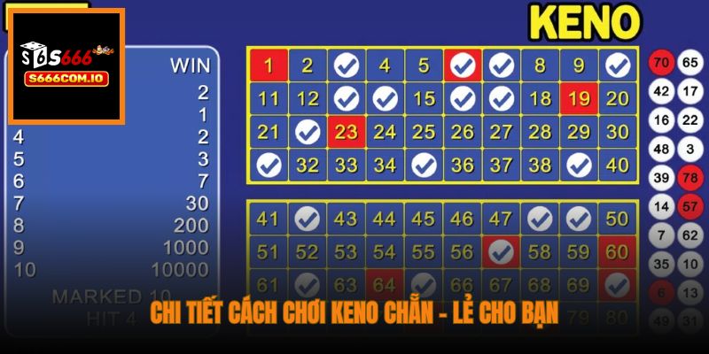 Chi tiết cách chơi Keno chẵn - lẻ cho bạn