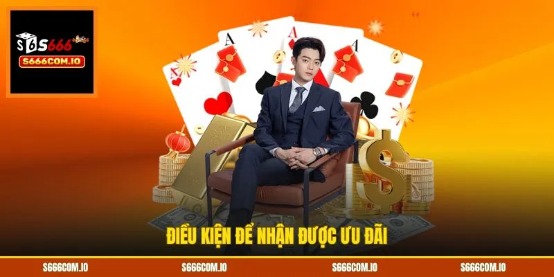 Điều kiện để nhận được ưu đãi