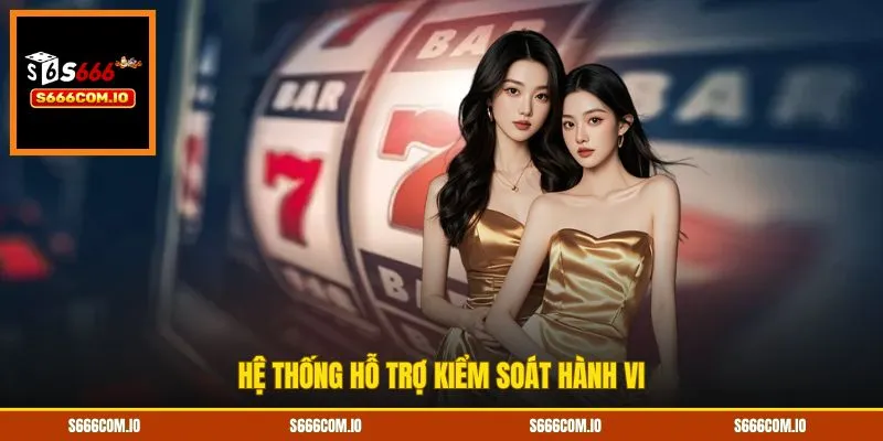 Hệ thống hỗ trợ kiểm soát hành vi
